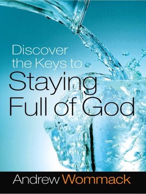 cover image of Discover the Keys to Staying Full of God